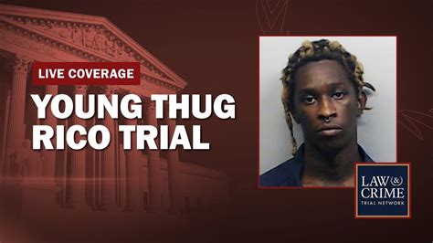 LIVE: Young Thug YSL RICO Trial — GA v. Jeffery Williams et al .